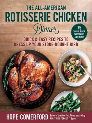 cover image of The All-American Rotisserie Chicken Dinner